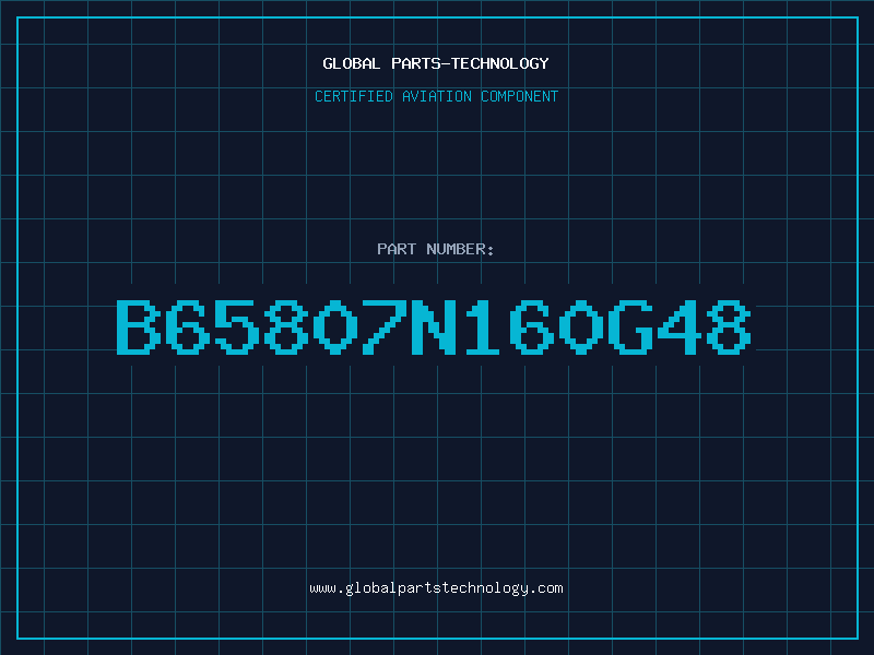 Aviation Part B65807N160G48