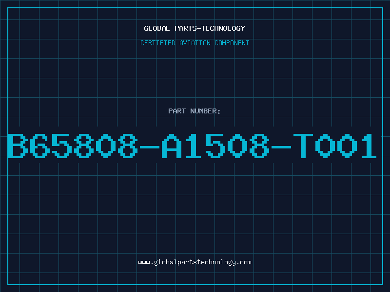 Aviation Part B65808-A1508-T001