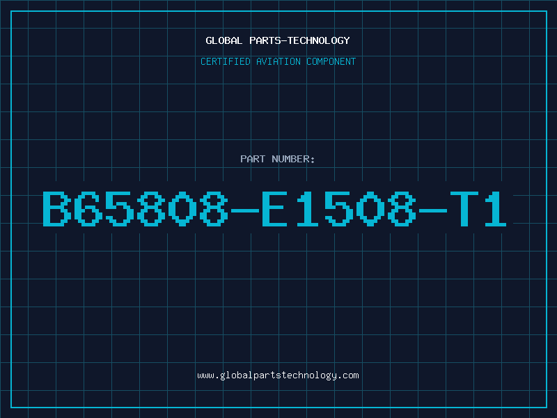 Aviation Part B65808-E1508-T1