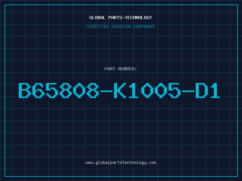 Aviation Part B65808-K1005-D1