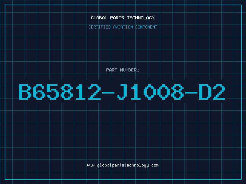 Aviation Part B65812-J1008-D2