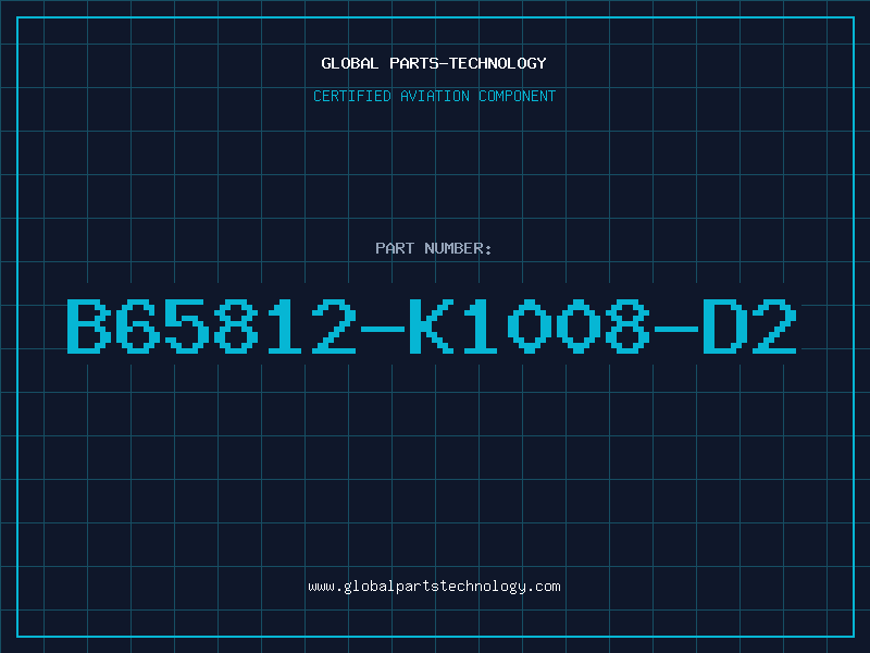 Aviation Part B65812-K1008-D2