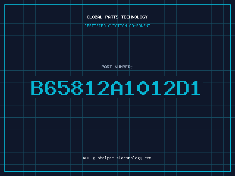 Aviation Part B65812A1012D1