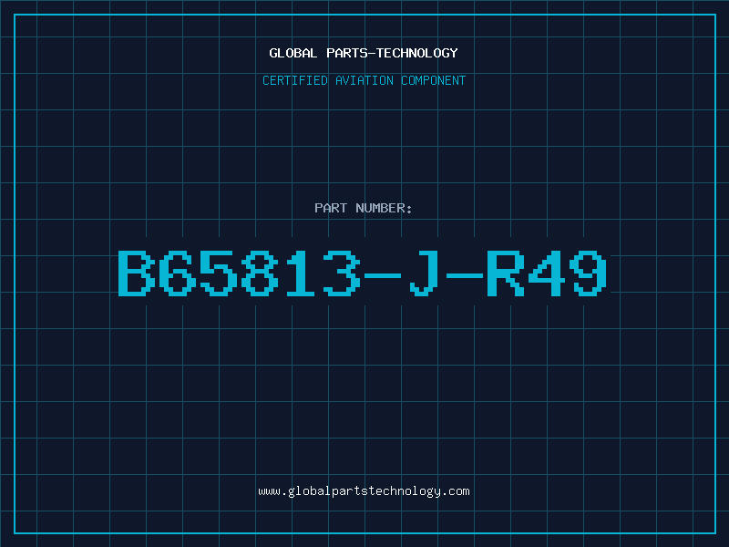 Aviation Part B65813-J-R49