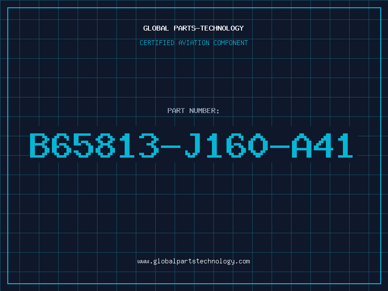 Aviation Part B65813-J160-A41