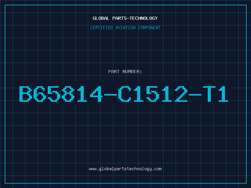 Aviation Part B65814-C1512-T1