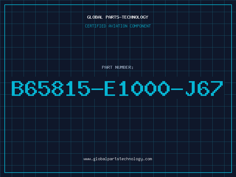 Aviation Part B65815-E1000-J67