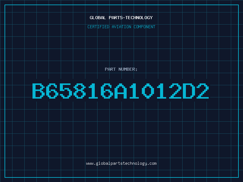 Aviation Part B65816A1012D2