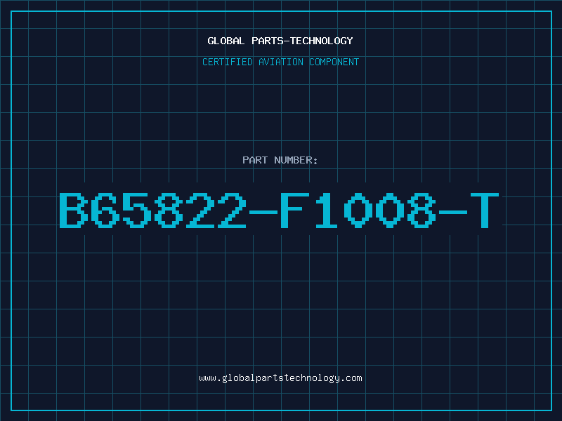 Aviation Part B65822-F1008-T