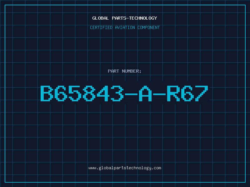 Aviation Part B65843-A-R67