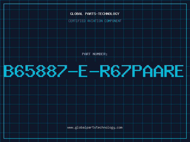 Aviation Part B65887-E-R67Paare