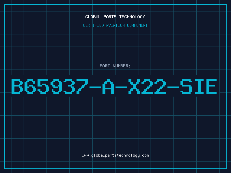 Aviation Part B65937-A-X22-SIE