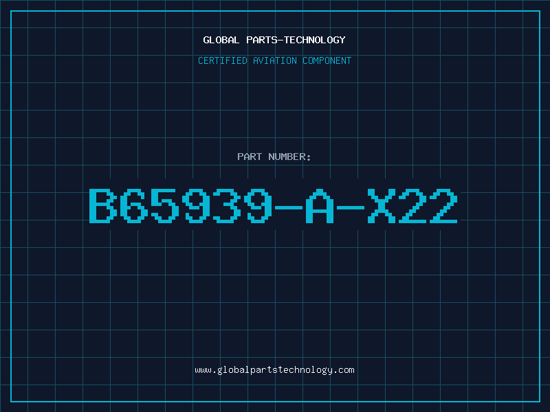 Aviation Part B65939-A-X22