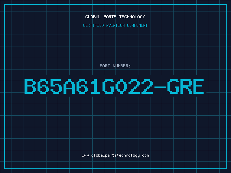 Aviation Part B65A61G022-GRE
