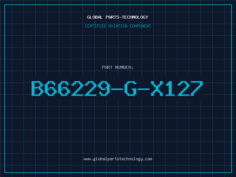 Aviation Part B66229-G-X127