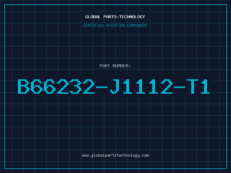 Aviation Part B66232-J1112-T1