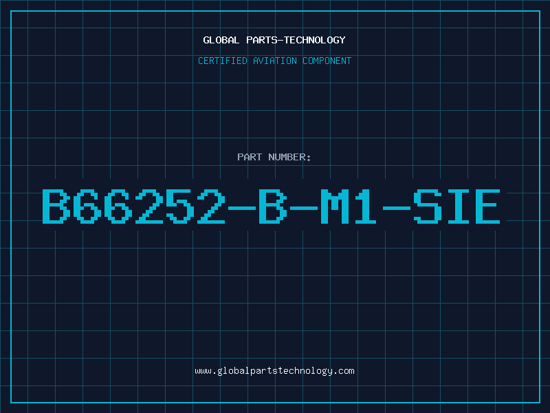 Aviation Part B66252-B-M1-SIE