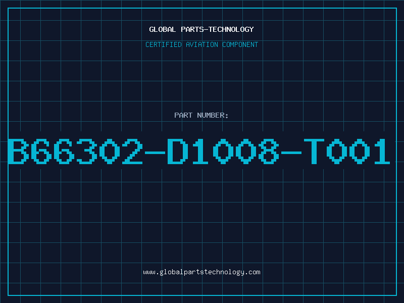 Aviation Part B66302-D1008-T001
