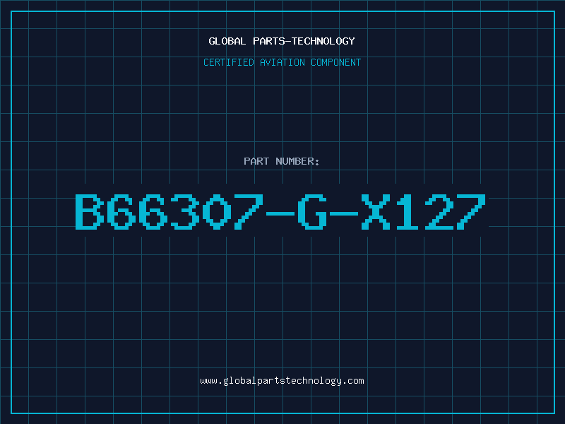 Aviation Part B66307-G-X127