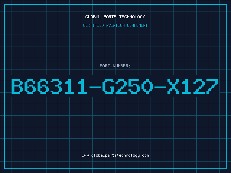 Aviation Part B66311-G250-X127
