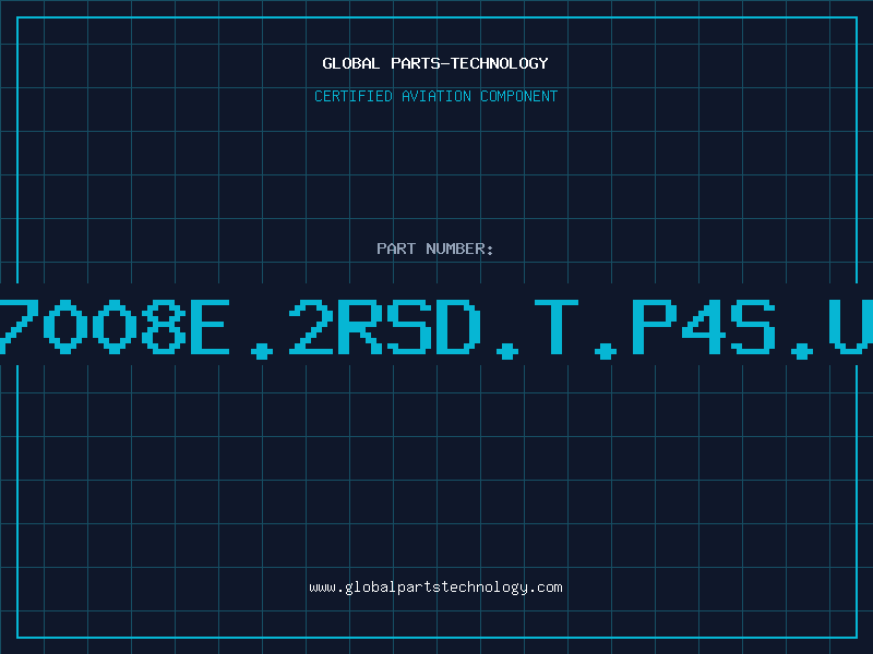 Aviation Part B7008E.2RSD.T.P4S.UL