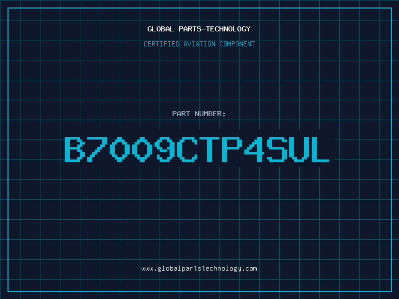 Aviation Part B7009CTP4SUL