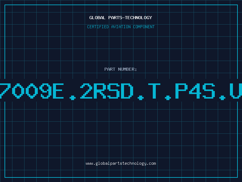 Aviation Part B7009E.2RSD.T.P4S.UL