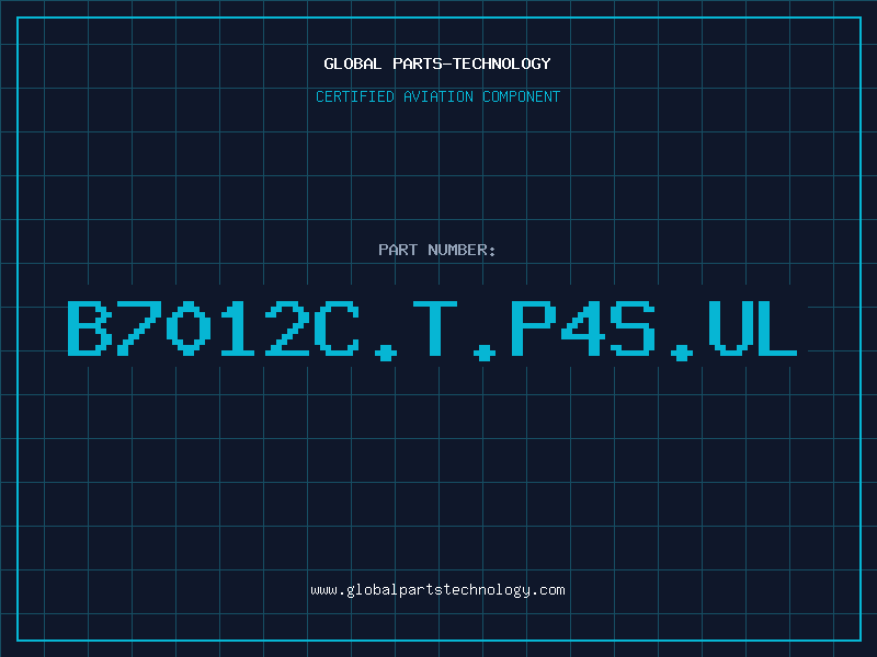 Aviation Part B7012C.T.P4S.UL