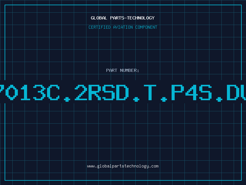 Aviation Part B7013C.2RSD.T.P4S.DUL
