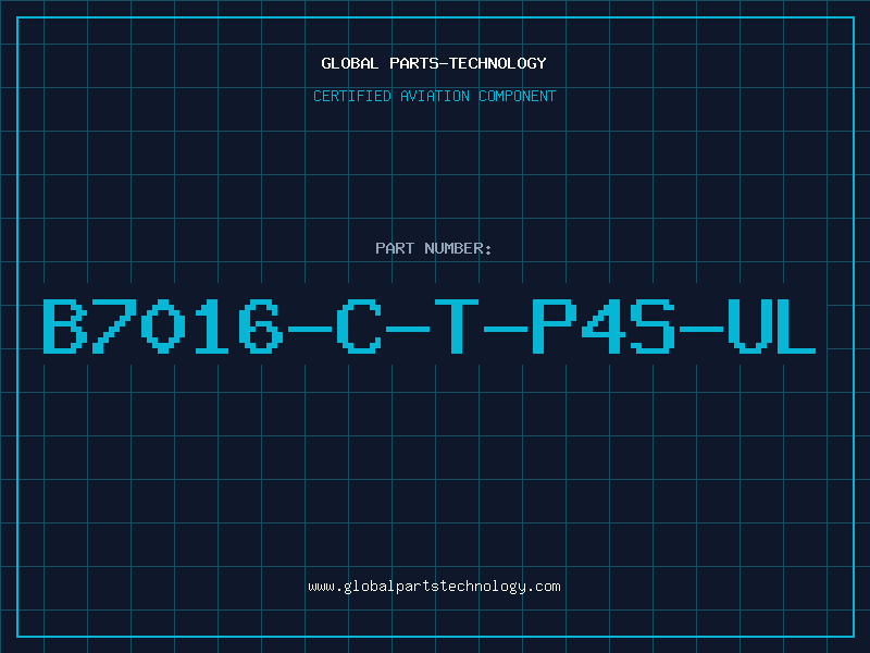 Aviation Part B7016-C-T-P4S-UL