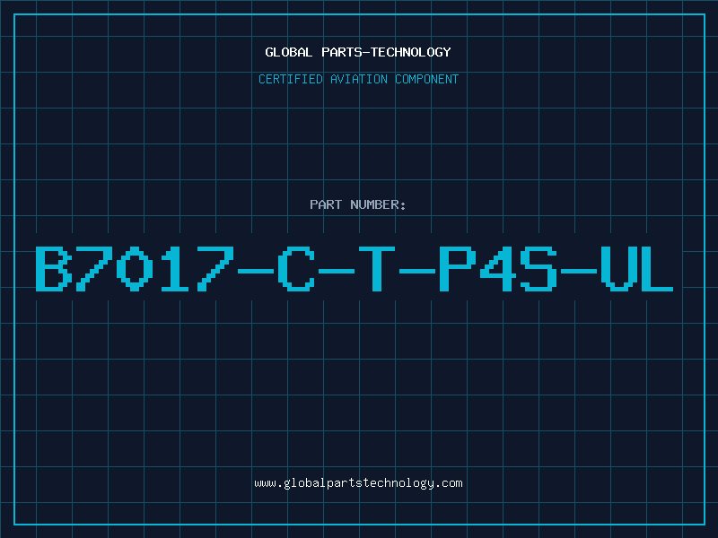 Aviation Part B7017-C-T-P4S-UL
