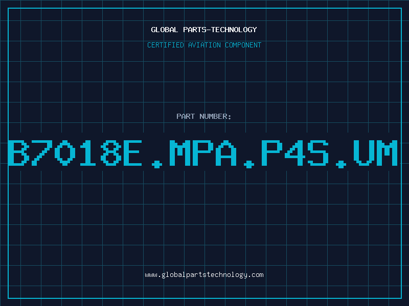 Aviation Part B7018E.MPA.P4S.UM