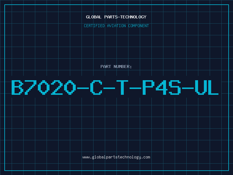 Aviation Part B7020-C-T-P4S-UL