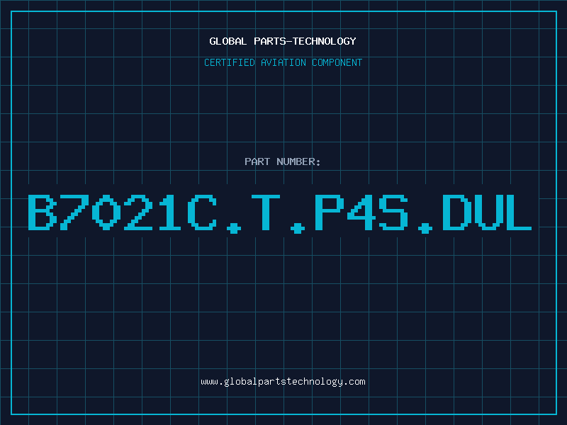 Aviation Part B7021C.T.P4S.DUL