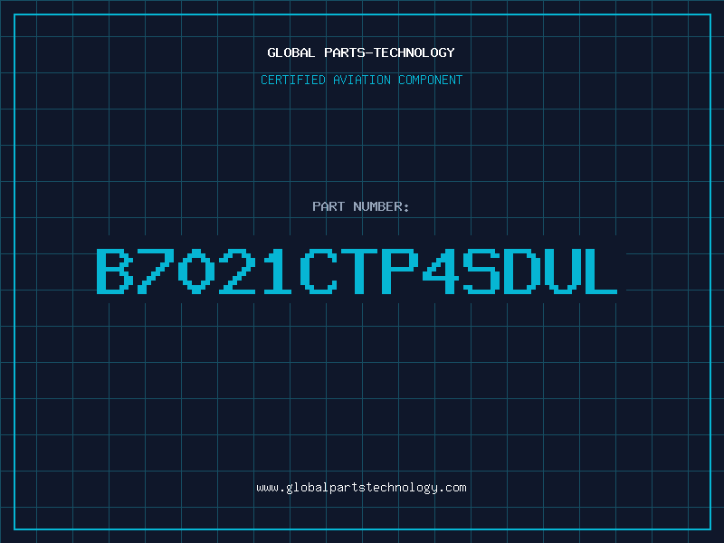 Aviation Part B7021CTP4SDUL
