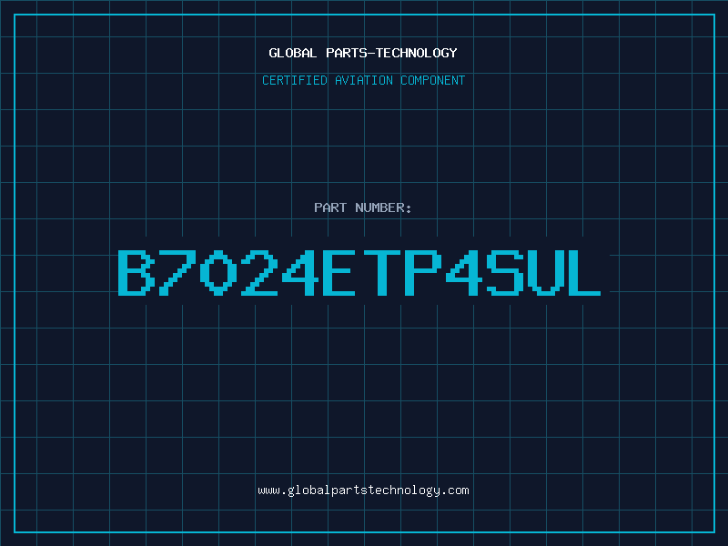 Aviation Part B7024ETP4SUL