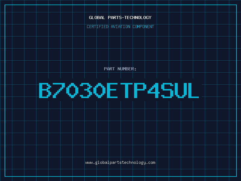 Aviation Part B7030ETP4SUL