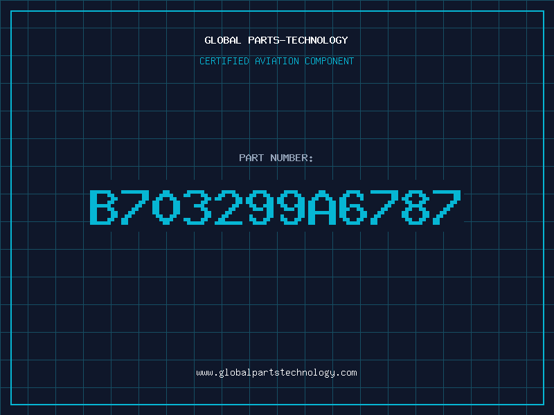 Aviation Part B703299A6787