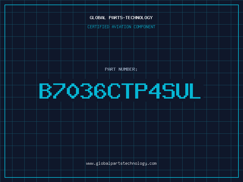 Aviation Part B7036CTP4SUL