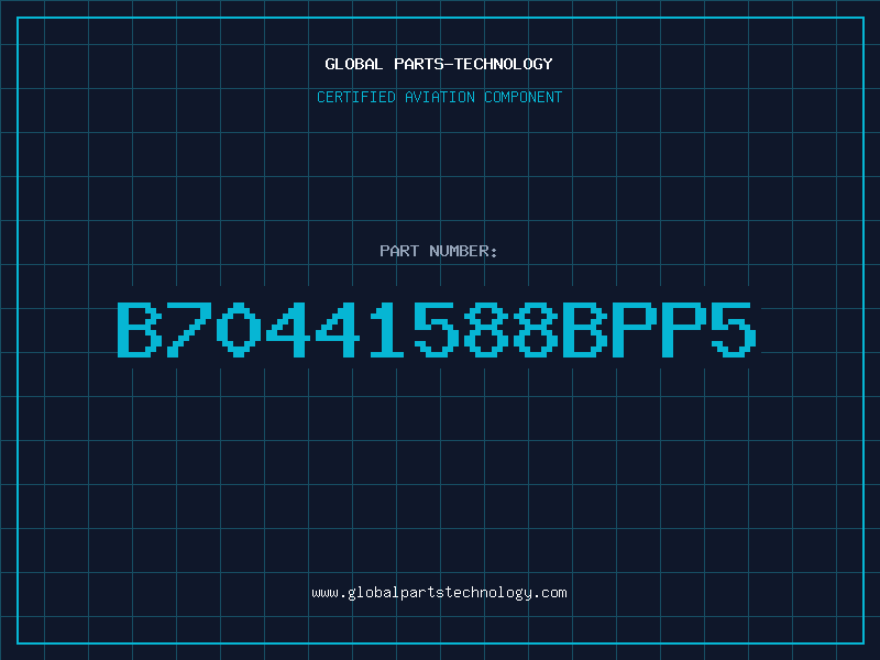 Aviation Part B70441588BPP5