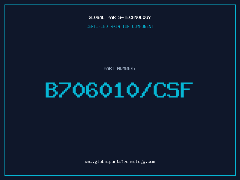 Aviation Part B706010/CSF