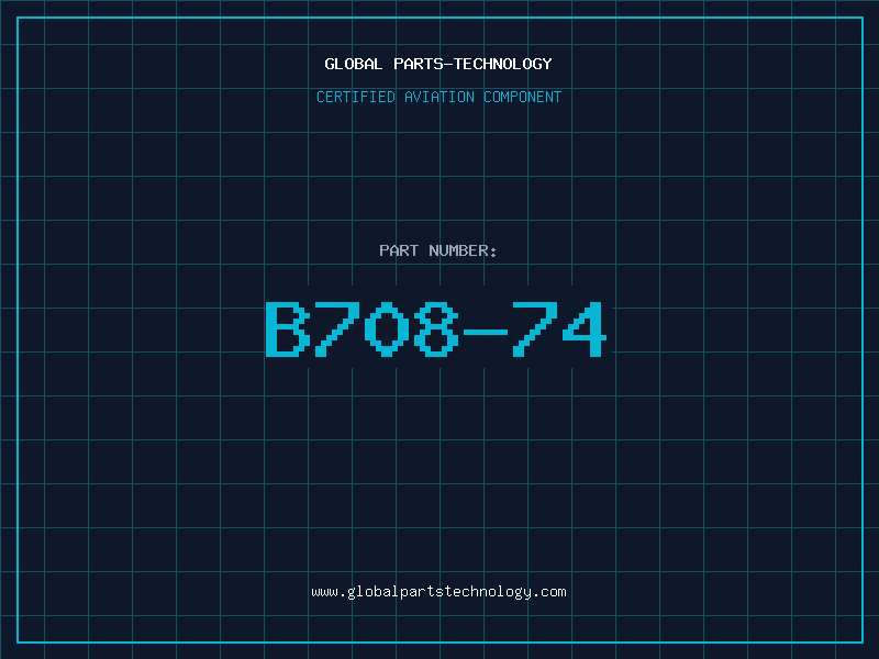 Aviation Part B708-74