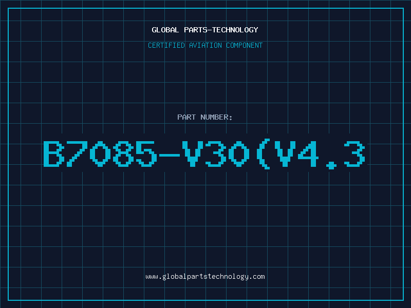Aviation Part B7085-V30(V4.3