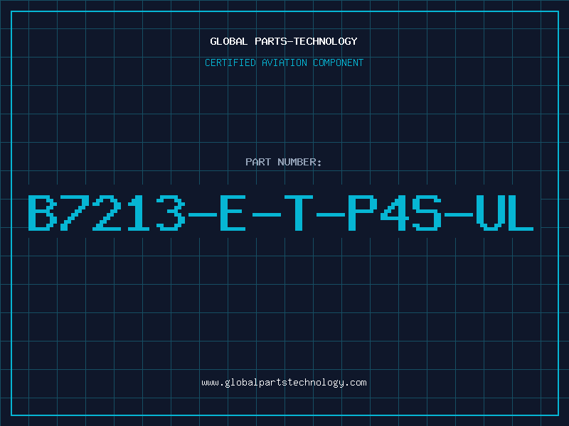 Aviation Part B7213-E-T-P4S-UL