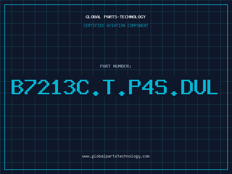 Aviation Part B7213C.T.P4S.DUL
