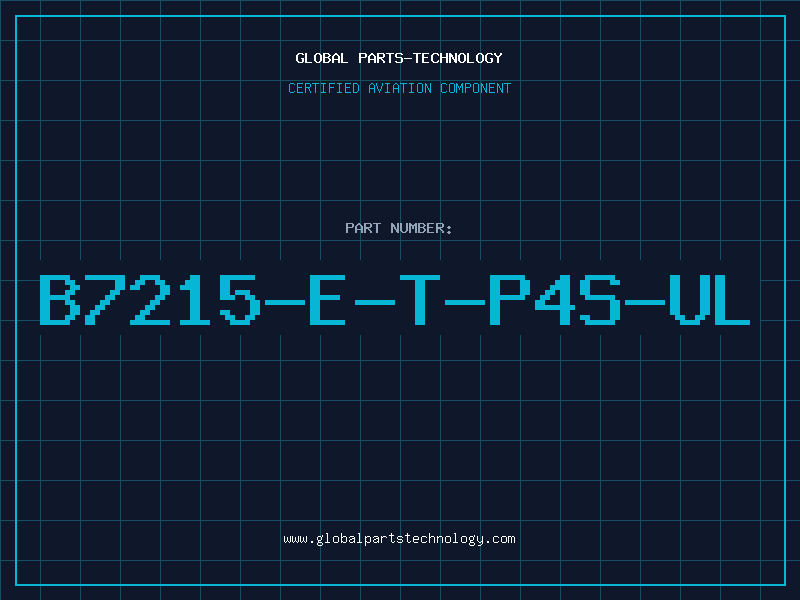 Aviation Part B7215-E-T-P4S-UL