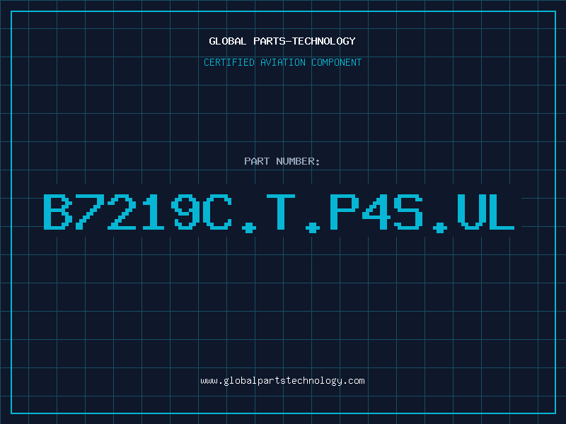 Aviation Part B7219C.T.P4S.UL