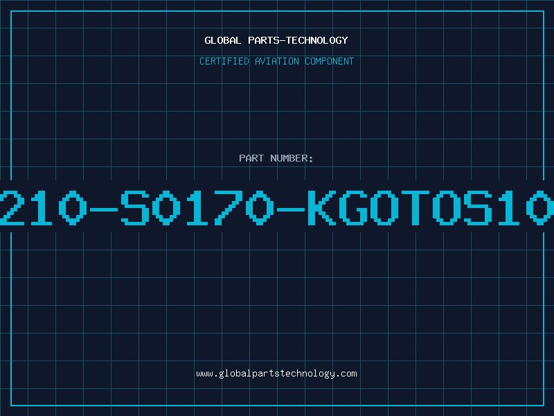 Aviation Part B72210-S0170-KGOTOS10K17