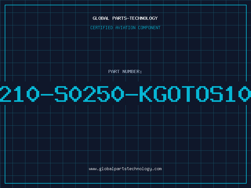 Aviation Part B72210-S0250-KGOTOS10K25