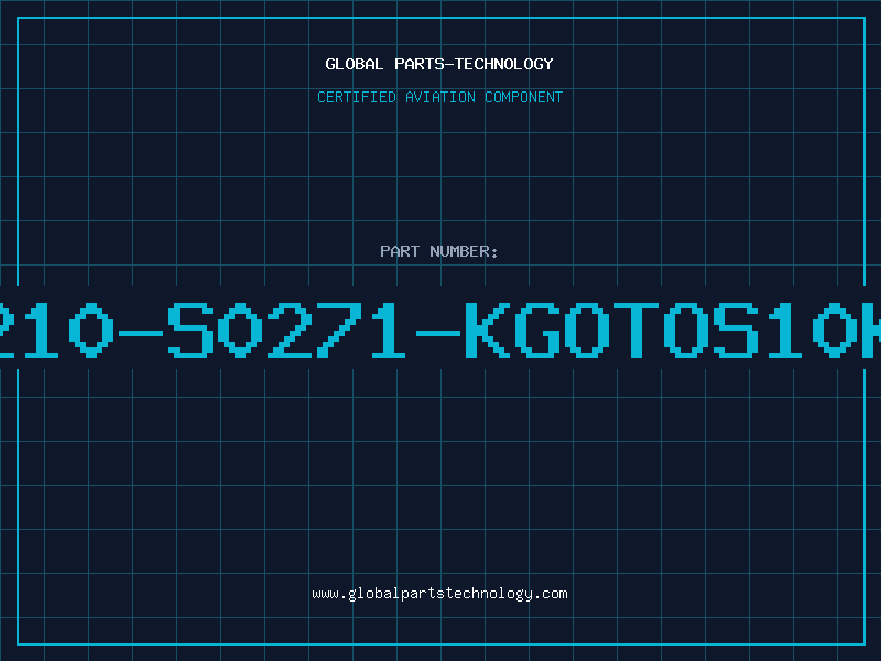 Aviation Part B72210-S0271-KGOTOS10K275